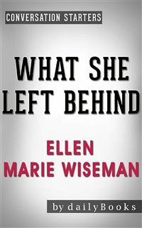 Cover What She Left Behind: by Ellen Marie Wiseman   Conversation Starters (eBook, ePUB)