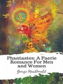 Phantastes: A Faerie Romance For Men and Women (eBook, ePUB)