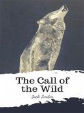 The Call of the Wild (eBook, ePUB) The Call of the Wild (eBook, ePUB)