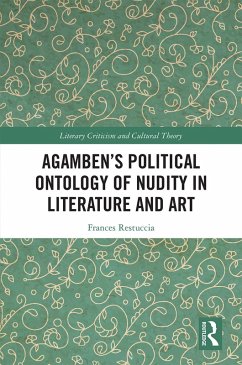 Agamben's Political Ontology of Nudity in Literature and Art (eBook, PDF) - Restuccia, Frances