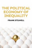 The Political Economy of Inequality (eBook, ePUB)