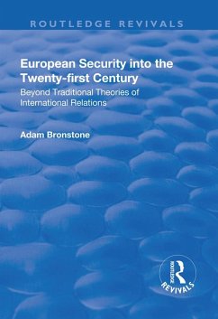 European Security into the Twenty-First Century (eBook, PDF) - Bronstone, Adam