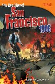 You Are There! San Francisco 1906 (eBook, PDF)