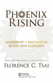 Phoenix Rising - Leadership + Innovation in the New Economy (eBook, PDF)