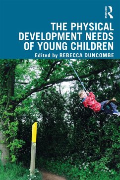 The Physical Development Needs of Young Children (eBook, ePUB) Cover The Physical Development Needs of Young Children (eBook, ePUB)