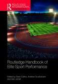 Routledge Handbook of Elite Sport Performance (eBook, ePUB)