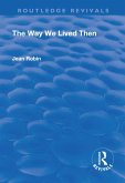 The Way We Lived Then (eBook, PDF)