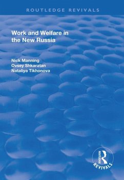 Work and Welfare in the New Russia (eBook, ePUB) - Manning, Nick; Shkaratan, Ovsey