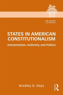 States in American Constitutionalism (eBook, ePUB) - Hays, Bradley D.
