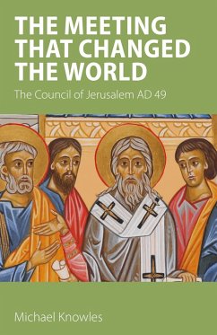 Meeting that Changed the World (eBook, ePUB) Meeting that Changed the World (eBook, ePUB)
