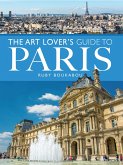Art Lover's Guide to Paris (eBook, ePUB) Art Lover's Guide to Paris (eBook, ePUB)