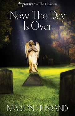 Now The Day Is Over (eBook, ePUB)