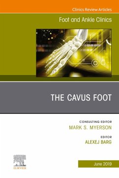 Cover The Cavus Foot, An issue of Foot and Ankle Clinics of North America (eBook, ePUB)