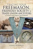 Tracing Your Freemason, Friendly Society & Trade Union Ancestors (eBook, ePUB)