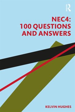 NEC4: 100 Questions and Answers (eBook, ePUB) - Hughes, Kelvin