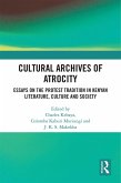 Cultural Archives of Atrocity (eBook, ePUB) Cultural Archives of Atrocity (eBook, ePUB)