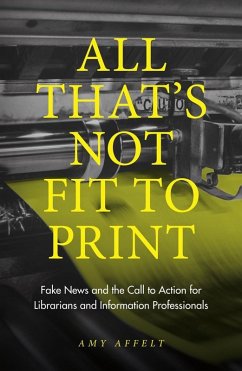 All That's Not Fit to Print (eBook, ePUB) - Affelt, Amy