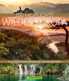 Bruckmann Bildband: 100 Highlights Wildes Europa (eBook, ePUB)