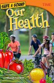 Safe & Sound: Our Health (eBook, PDF)