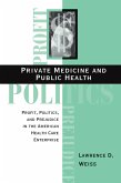 Private Medicine And Public Health (eBook, ePUB)