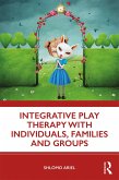 Integrative Play Therapy with Individuals, Families and Groups (eBook, PDF)