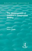 The Development of Children's Imaginative Writing (1984) (eBook, ePUB)