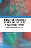 Interaction in Mandarin Chinese and English as a Multilingua Franca (eBook, ePUB)