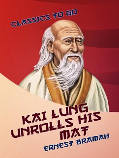 Kai Lung Unrolls His Mat (eBook, ePUB) Cover Kai Lung Unrolls His Mat (eBook, ePUB)