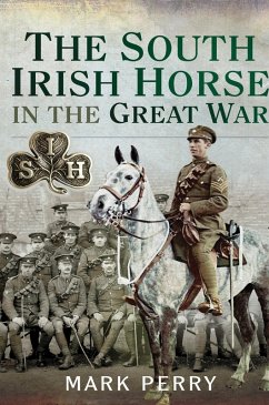 Cover South Irish Horse in the Great War (eBook, PDF)