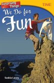 Surprising Things We Do for Fun (eBook, PDF)