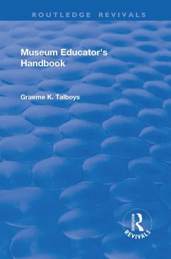 Museum Educator's Handbook (eBook, PDF) - Talboys, Graeme