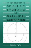 An Introduction to Scientific, Symbolic, and Graphical Computation (eBook, PDF)