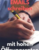 Emails schreiben mit hohen Öffnungsraten (eBook, ePUB)