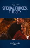 Special Forces: The Spy (Mission Medusa, Book 2) (Mills & Boon Heroes) (eBook, ePUB)