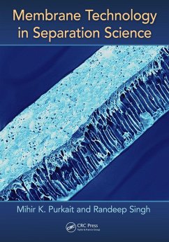 Membrane Technology in Separation Science (eBook, ePUB) - Purkait, Mihir; Singh, Randeep
