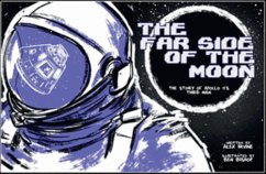 Far Side of the Moon: The Story of Apollo 11's Third Man - Irvine, Alex