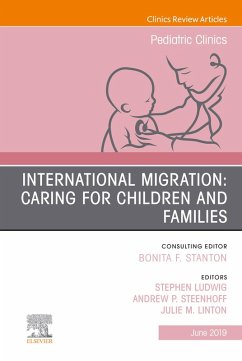 Cover International Migration: Caring for Children and Families, An Issue of Pediatric Clinics of North America (eBook, ePUB)