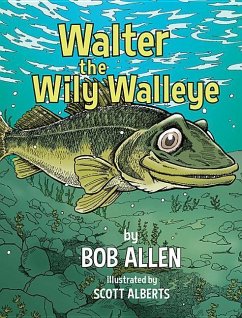 Walter the Wily Walleye - Allen, Bob
