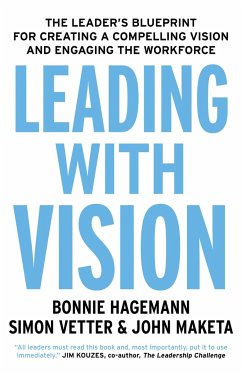 Leading with Vision - Hagemann, Bonnie; Vetter, Simon; Maketa, John