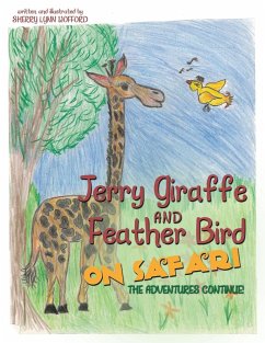 Jerry Giraffe and Feather Bird on Safari - Wofford, Sherry Lynn