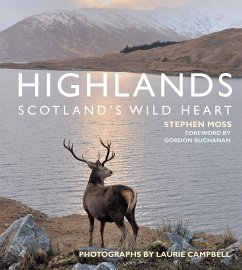 Highlands - Scotland's Wild Heart - Moss, Stephen