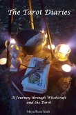 The Tarot Diaries; A Journey through Witchcraft and the Tarot