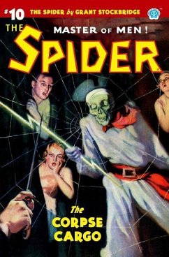 The Spider #10: The Corpse Cargo - Page, Norvell W.; Stockbridge, Grant