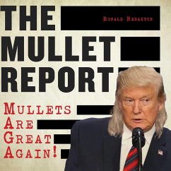 The Mullet Report: Mullets Are Great Again! - Redaktor, Ronald