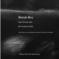 Butoh Box - Kirsch, Zeichnungen Rolf; Bott, Hans-Werner