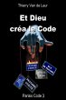 ET DIEU CREA LE CODE - Parisis Code 3 - Bild 1