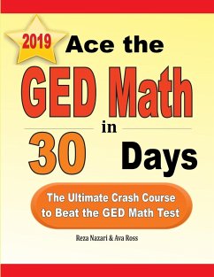 Ace the GED Math in 30 Days - Nazari, Reza; Ross, Ava