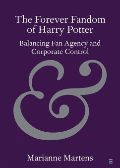The Forever Fandom of Harry Potter - Martens, Marianne