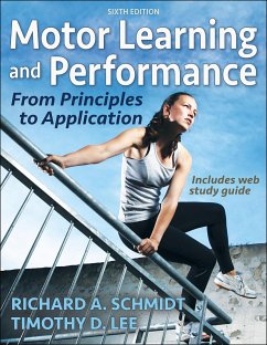 Motor Learning and Performance - Schmidt, Richard A.; Lee, Timothy D.