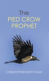 The Pied Crow Prophet (eBook, ePUB)